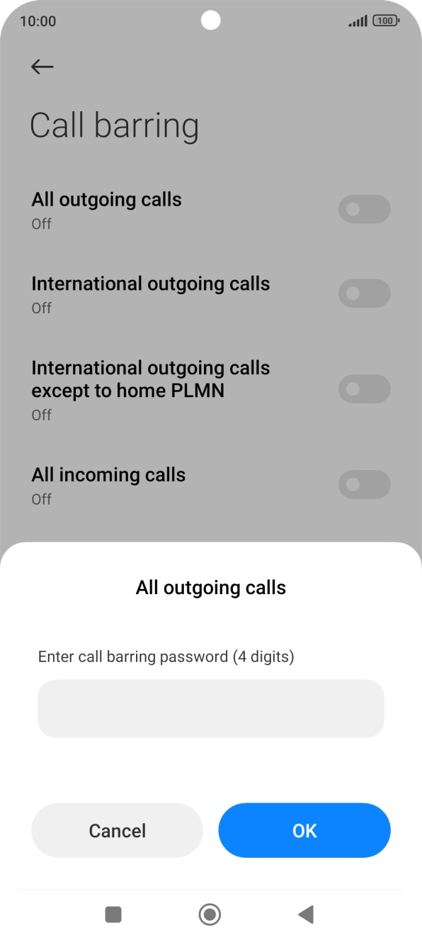 Key in your barring password and press OK. Key in your barring password and press OK.