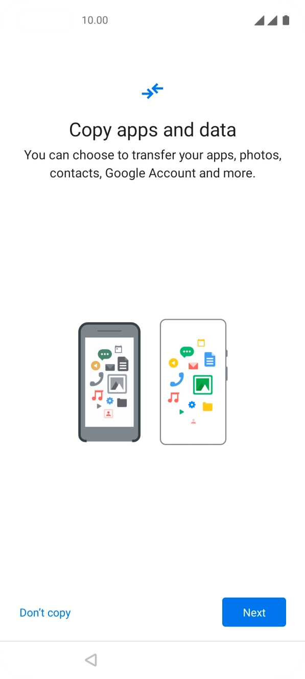 You can transfer the contents of another phone to your phone when it's activated for the first time and after a factory reset. When this screen is displayed, your phone is ready to transfer contents from another phone.