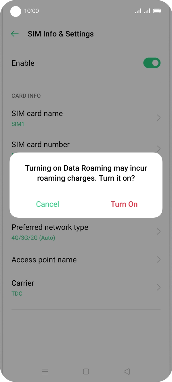 If you turn on the function, press Turn On.