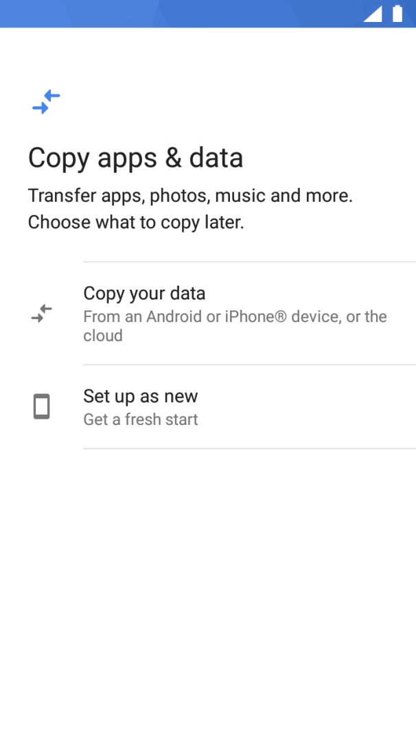 You can transfer the contents of another phone to your phone when it's activated for the first time and after a factory reset. When this screen is displayed, your phone is ready to transfer contents from another phone.