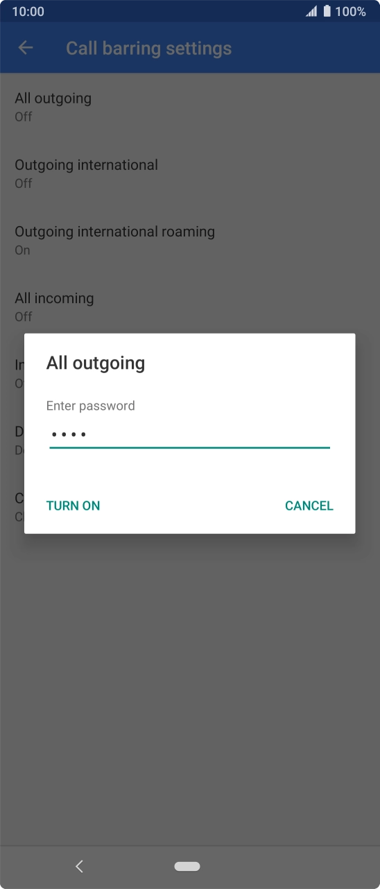 Key in your barring password and press TURN ON.
