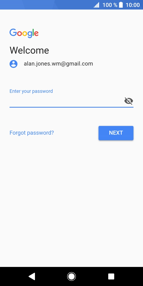 Press the field below 'Enter your password' and key in the password for your Google account.