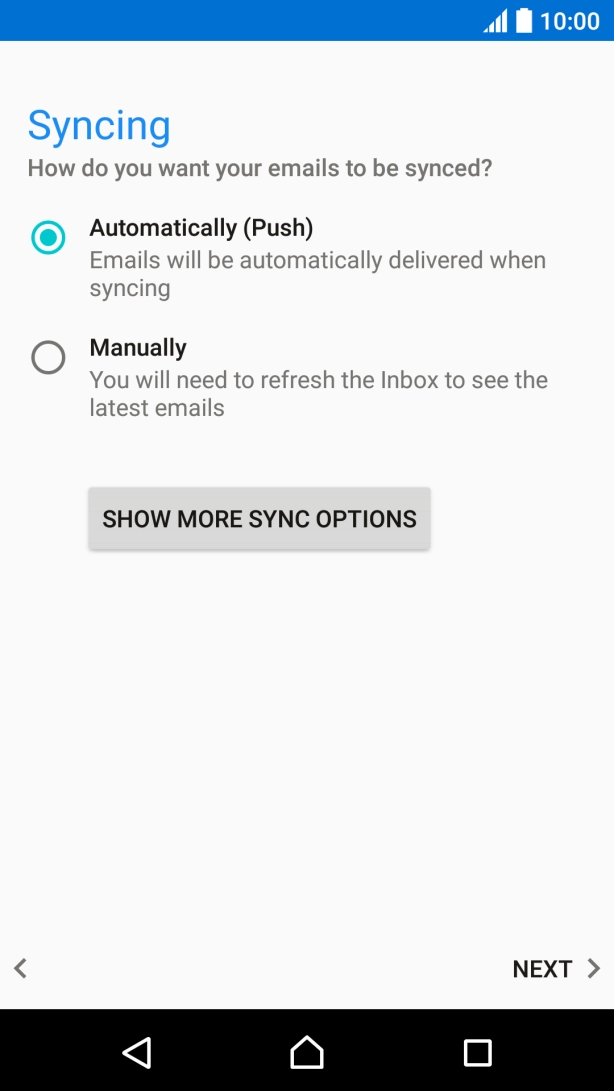 Press SHOW MORE SYNC OPTIONS. Press SHOW MORE SYNC OPTIONS.