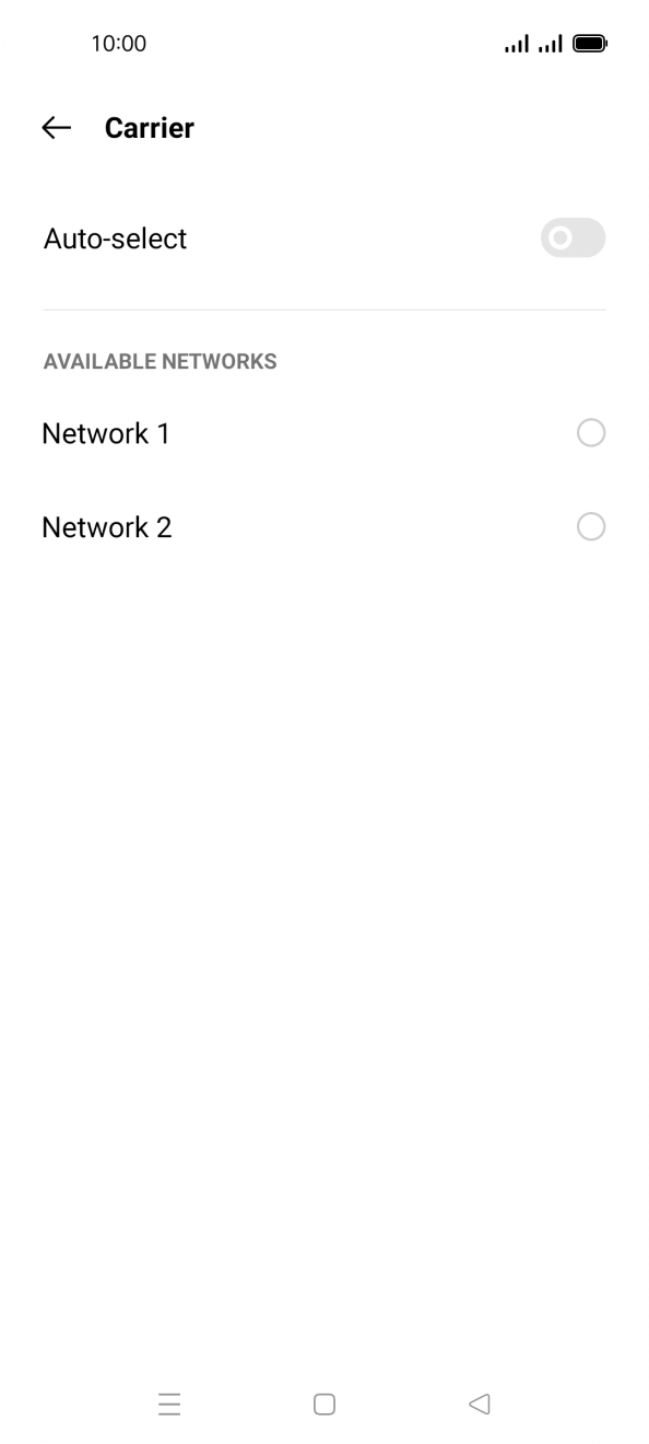 Press the required network. Press the required network.