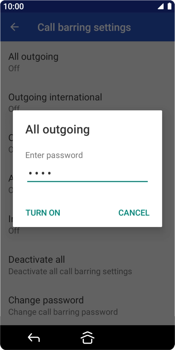Key in your barring password and press TURN ON.