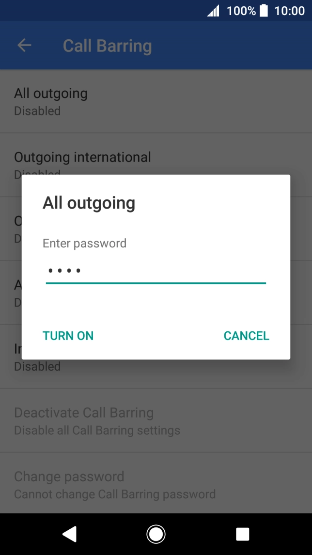 Key in your barring password and press TURN ON.