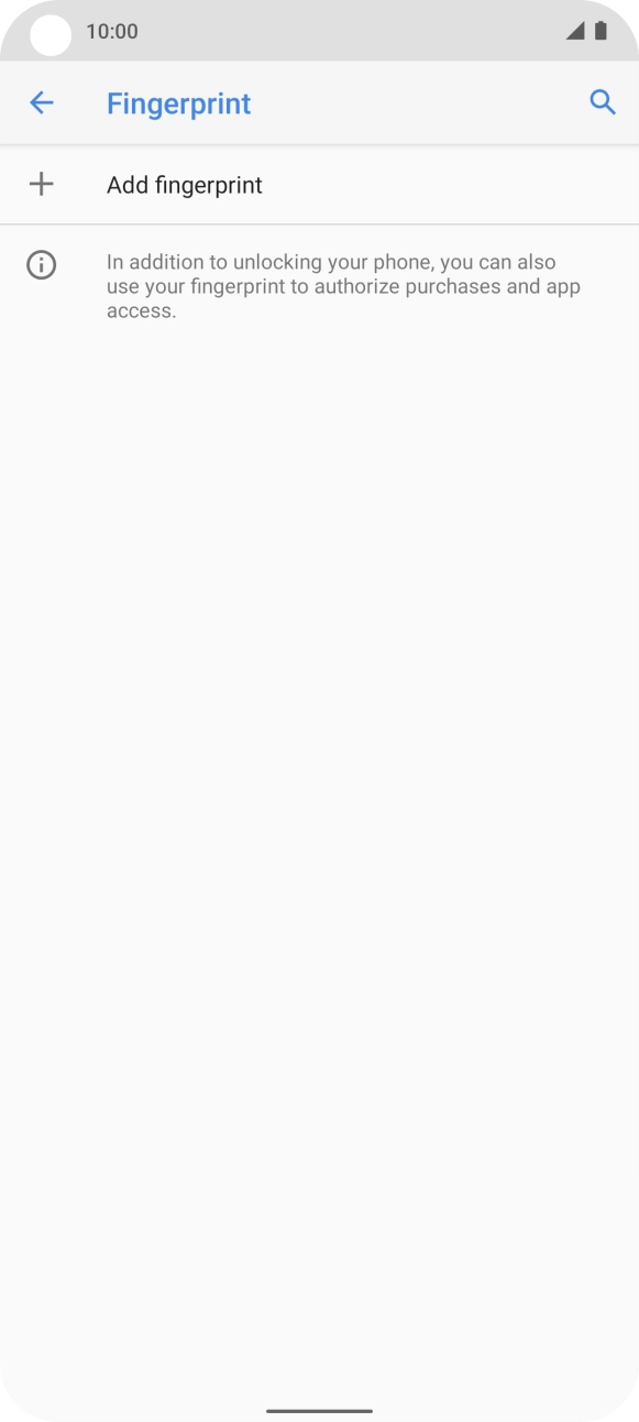 Press Add fingerprint. Press Add fingerprint.