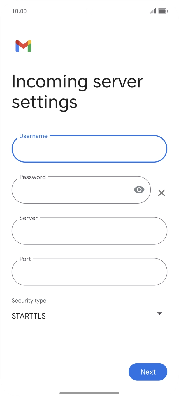 Press the field below 'Server' and key in the name of your email provider's incoming server. Press the field below 'Server' and key in the name of your email provider's incoming server.
