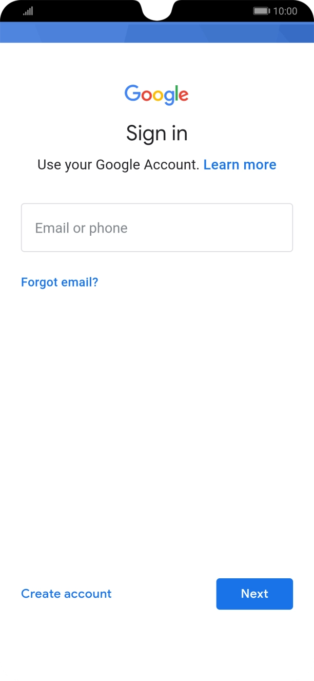 If you don't have a Google account, press Create account and follow the instructions on the screen to create an account.