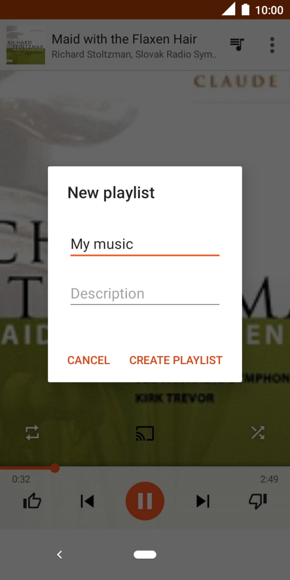 Key in a name for the playlist and press CREATE PLAYLIST. Key in a name for the playlist and press CREATE PLAYLIST.