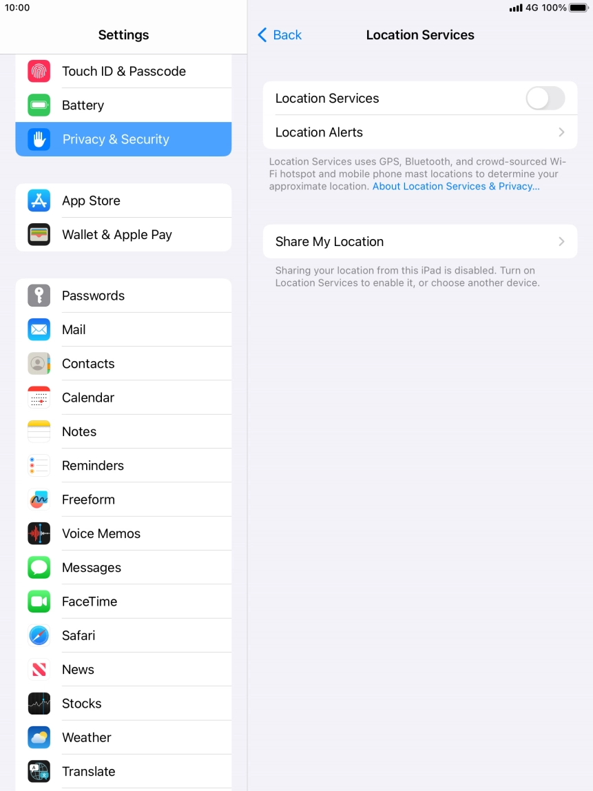 Press the indicator next to 'Location Services' to turn the function on or off. Press the indicator next to 'Location Services' to turn the function on or off.