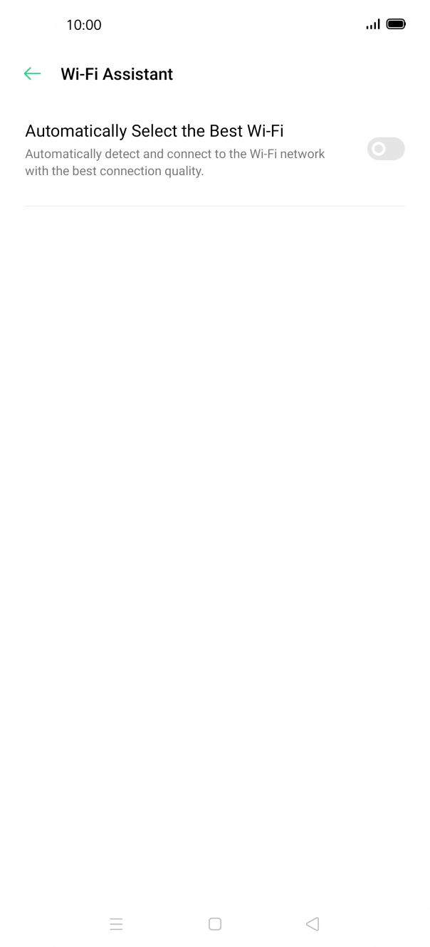 Press the indicator next to 'Automatically Select the Best Wi-Fi'. Press the indicator next to 'Automatically Select the Best Wi-Fi'.
