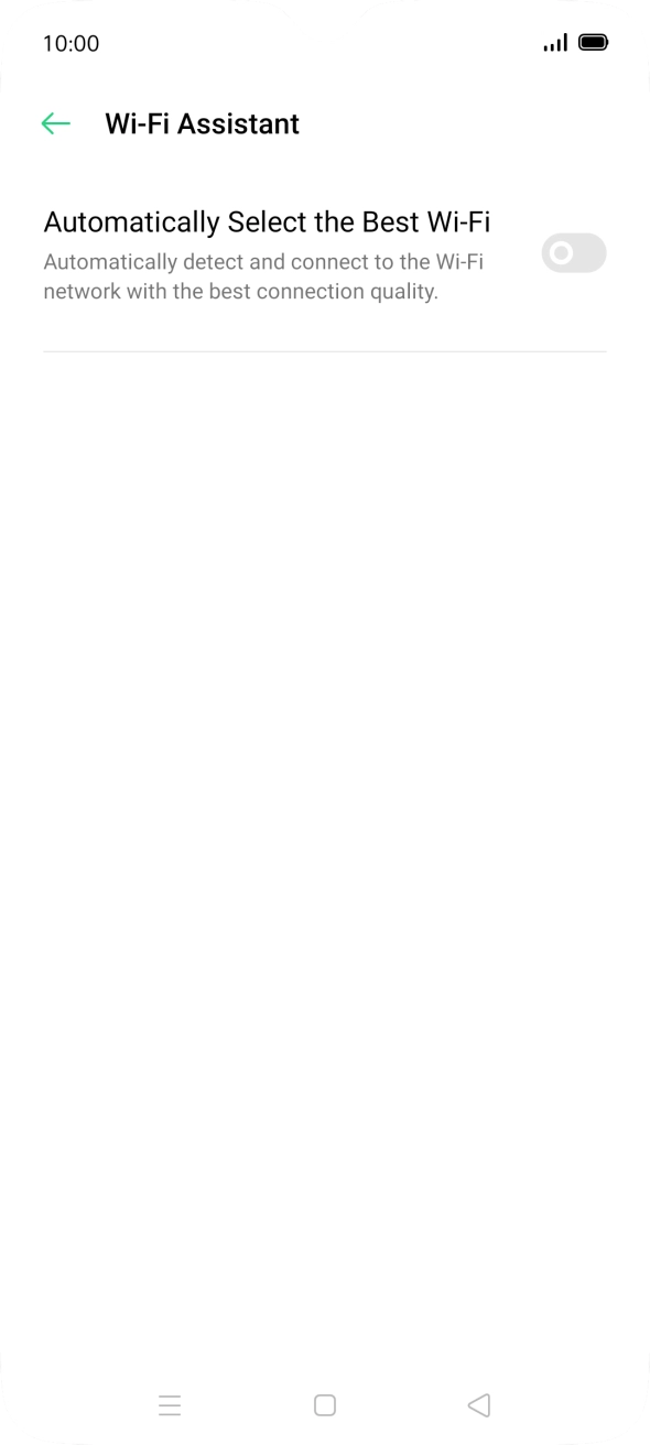 Press the indicator next to 'Automatically Select the Best Wi-Fi'. Press the indicator next to 'Automatically Select the Best Wi-Fi'.
