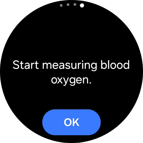 Press OK and wait while your smartwatch measures your blood oxygen level.
