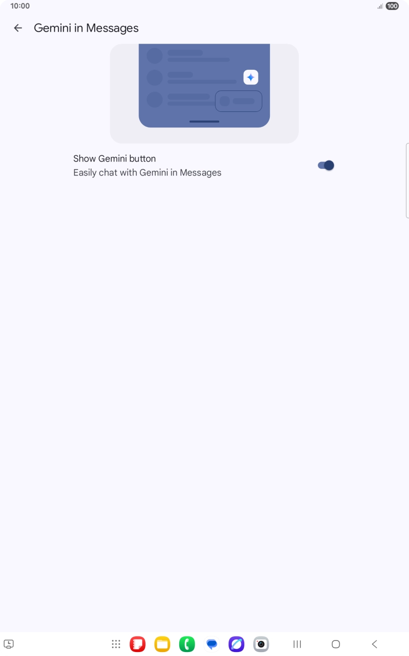 Press the indicator next to 'Show Gemini button' to turn on the function.