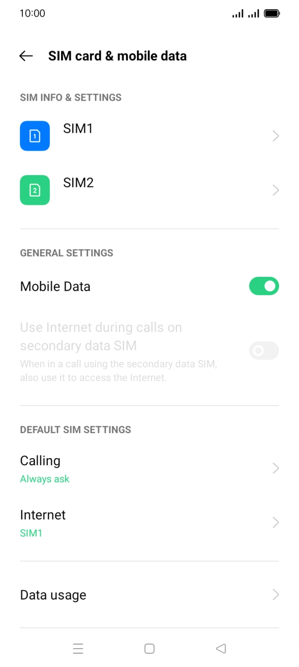 Press the required SIM. Press the required SIM.