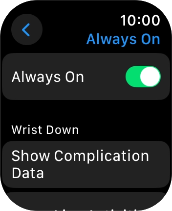 Press the indicator next to 'Always On' to turn the function on or off.