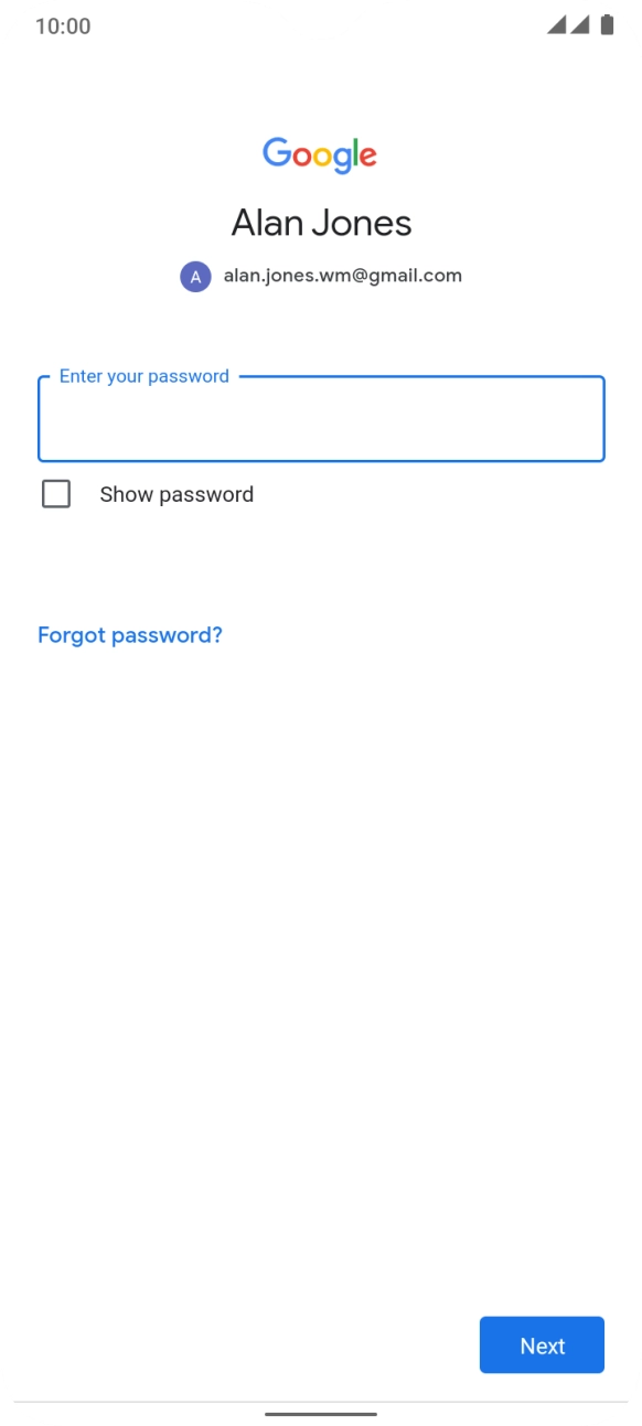 Press the field below 'Enter your password' and key in the password for your Google account.