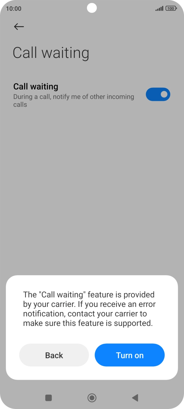 If you turn on the function, press Turn on.