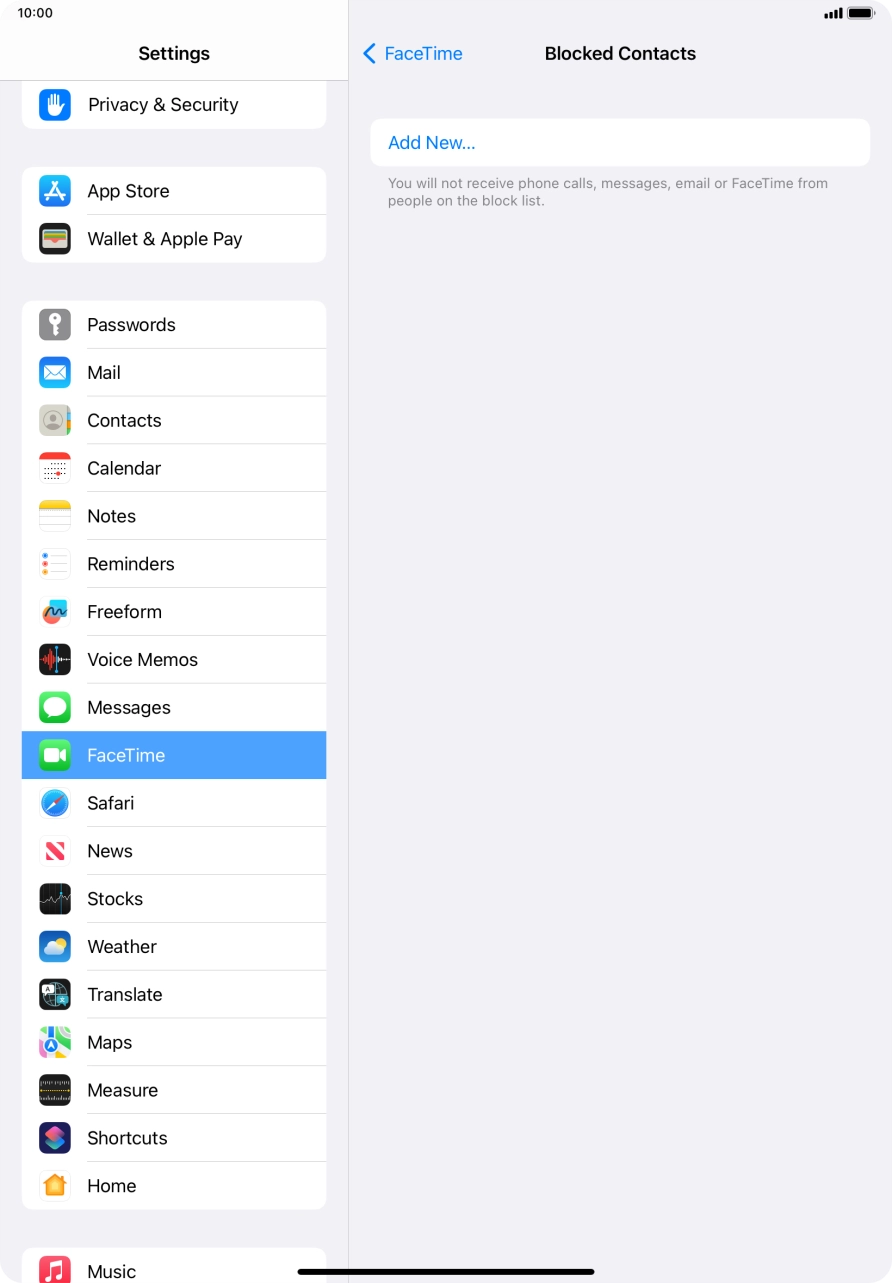 Press Add New... and follow the instructions on the screen to block a contact. Press Add New... and follow the instructions on the screen to block a contact.