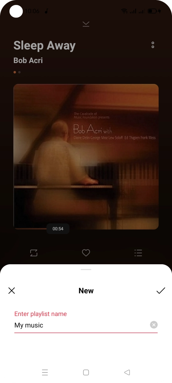 Key in the required name for the playlist and press the confirm icon.