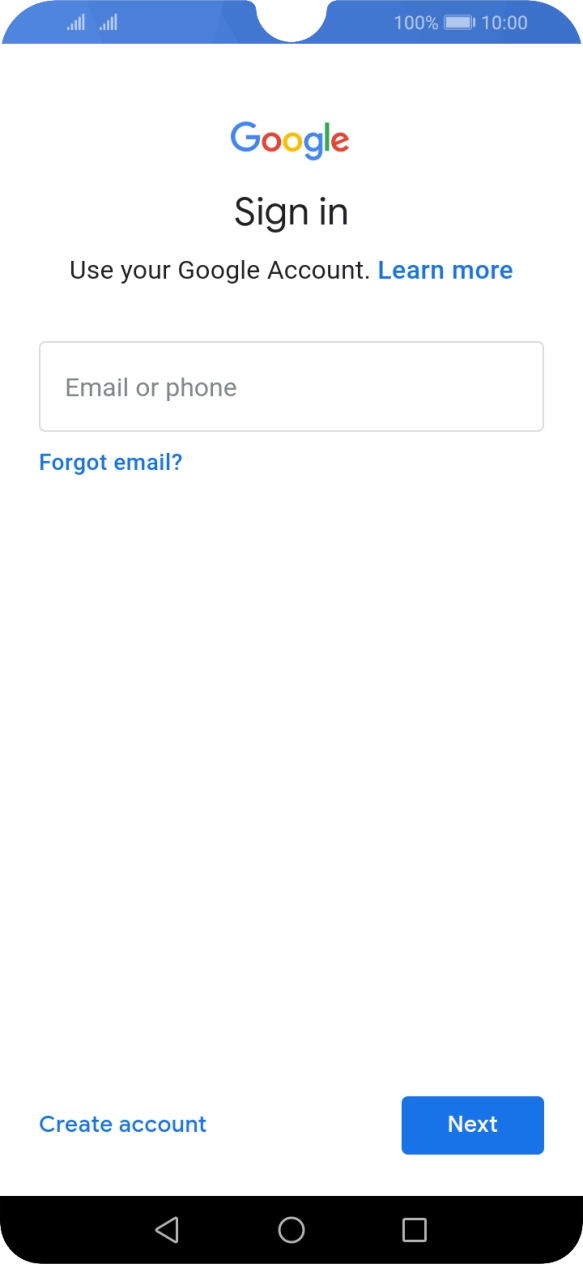 If you don't have a Google account, press Create account and follow the instructions on the screen to create an account.