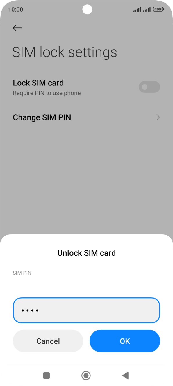 Key in your SIM PIN and press OK. The default SIM PIN is 0000.