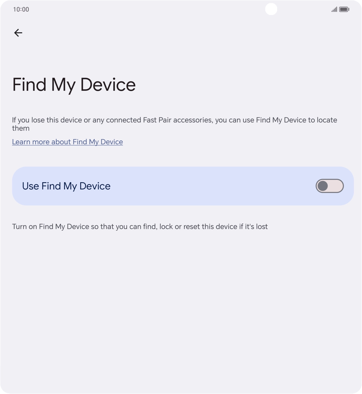 Press the indicator next to 'Use Find My Device' to turn on the function.