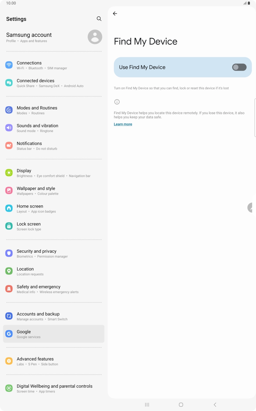Press the indicator next to 'Use Find My Device' to turn on the function. Press the indicator next to 'Use Find My Device' to turn on the function.