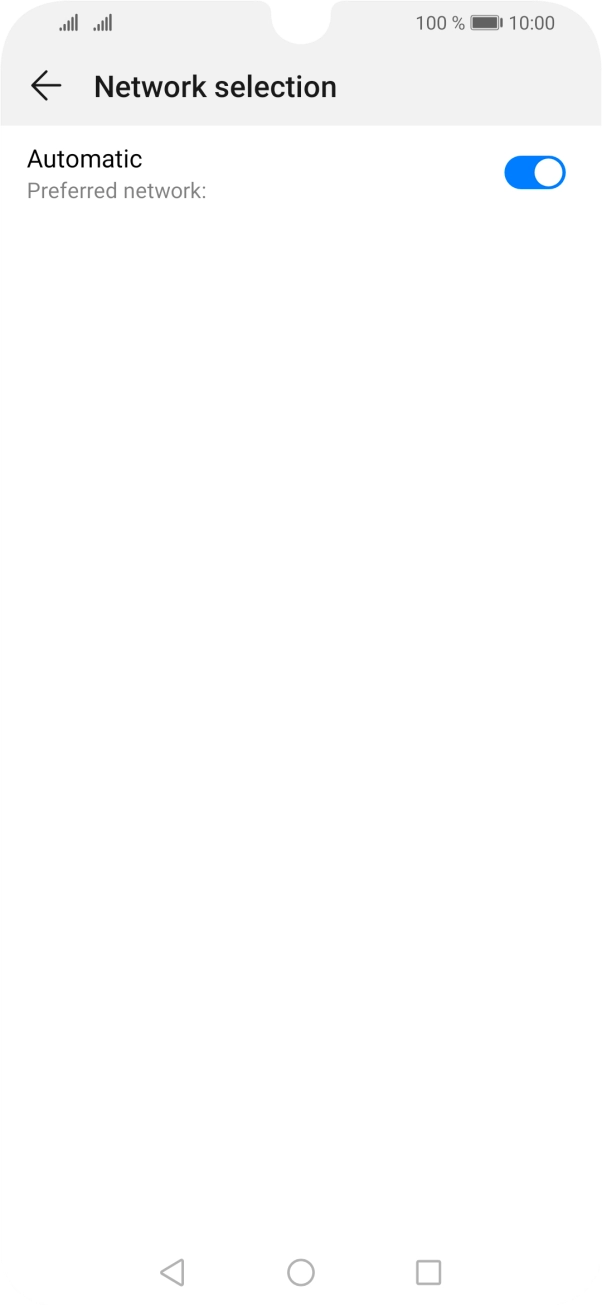 If you want to select a network manually, press the indicator next to 'Automatic' to turn off the function. If you want to select a network manually, press the indicator next to 'Automatic' to turn off the function.