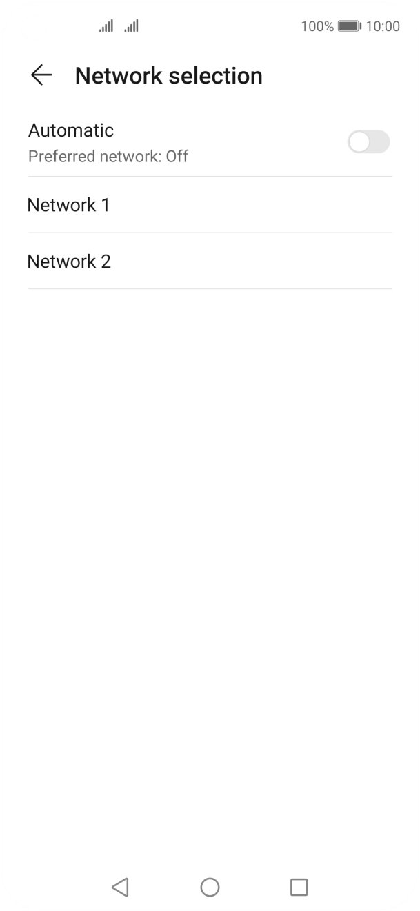 Press the required network. Press the required network.