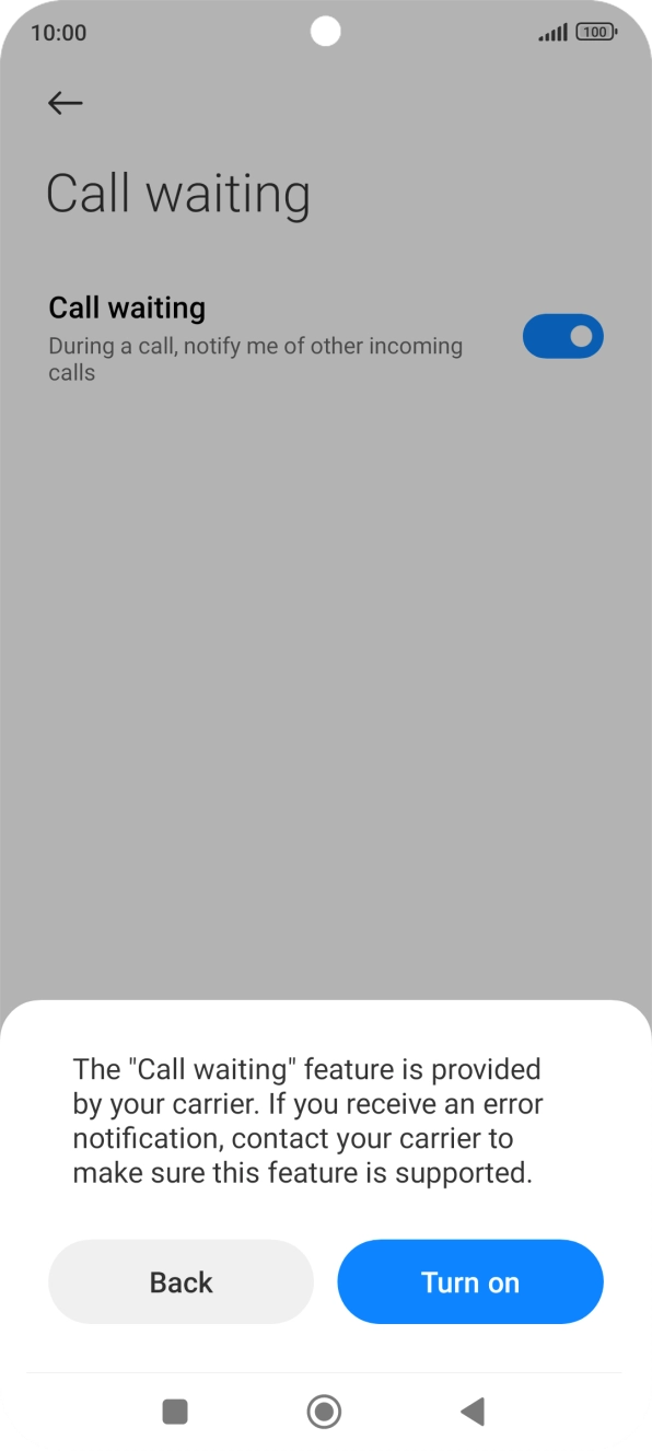 If you turn on the function, press Turn on.