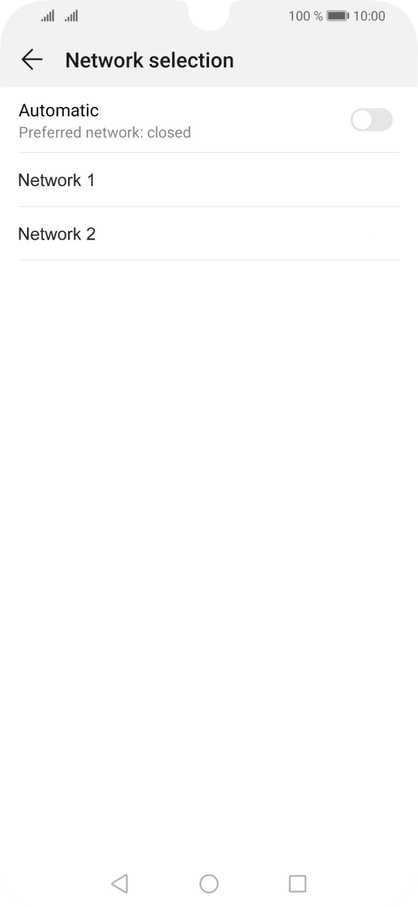 If you want to select a network automatically, press the indicator next to 'Automatic' to turn on the function. If you want to select a network automatically, press the indicator next to 'Automatic' to turn on the function.