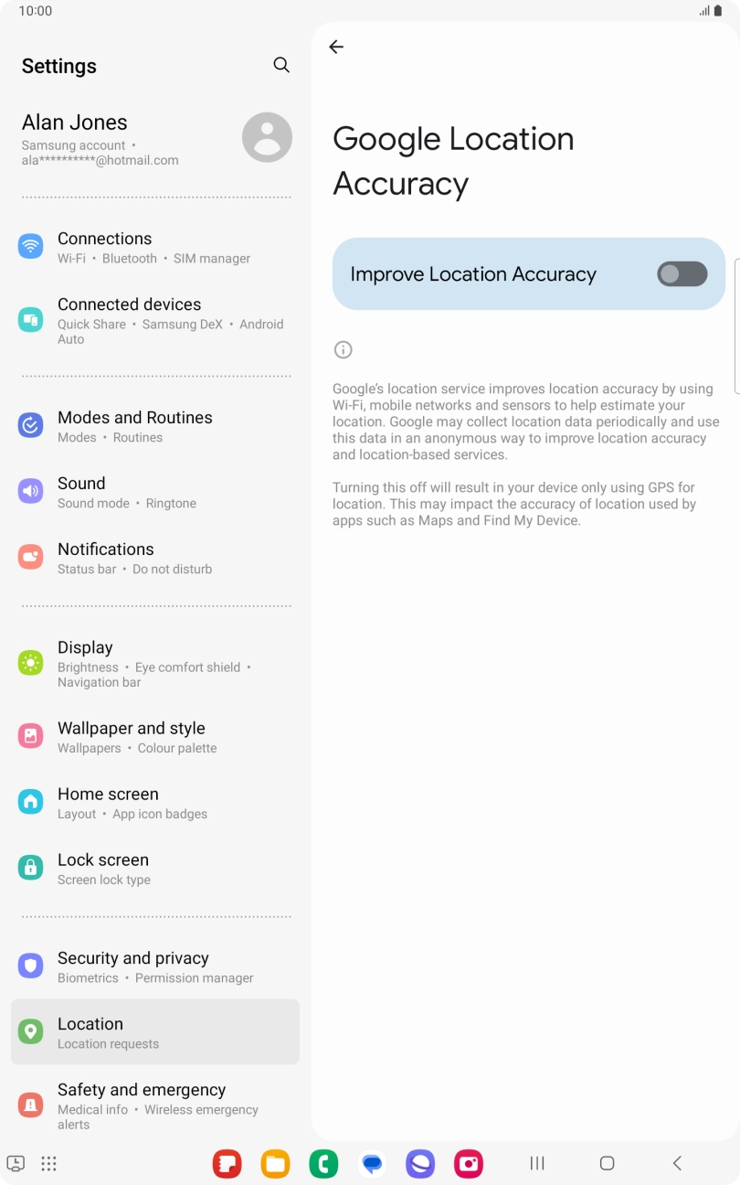If you press the indicator next to 'Improve Location Accuracy' to turn on the function, your tablet can find your exact position using the GPS satellites, the mobile network and nearby WiFi networks. Satellite-based GPS requires a clear view of the sky.