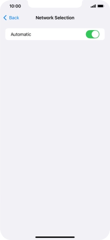 Press the indicator next to 'Automatic' to turn automatic network selection on or off.