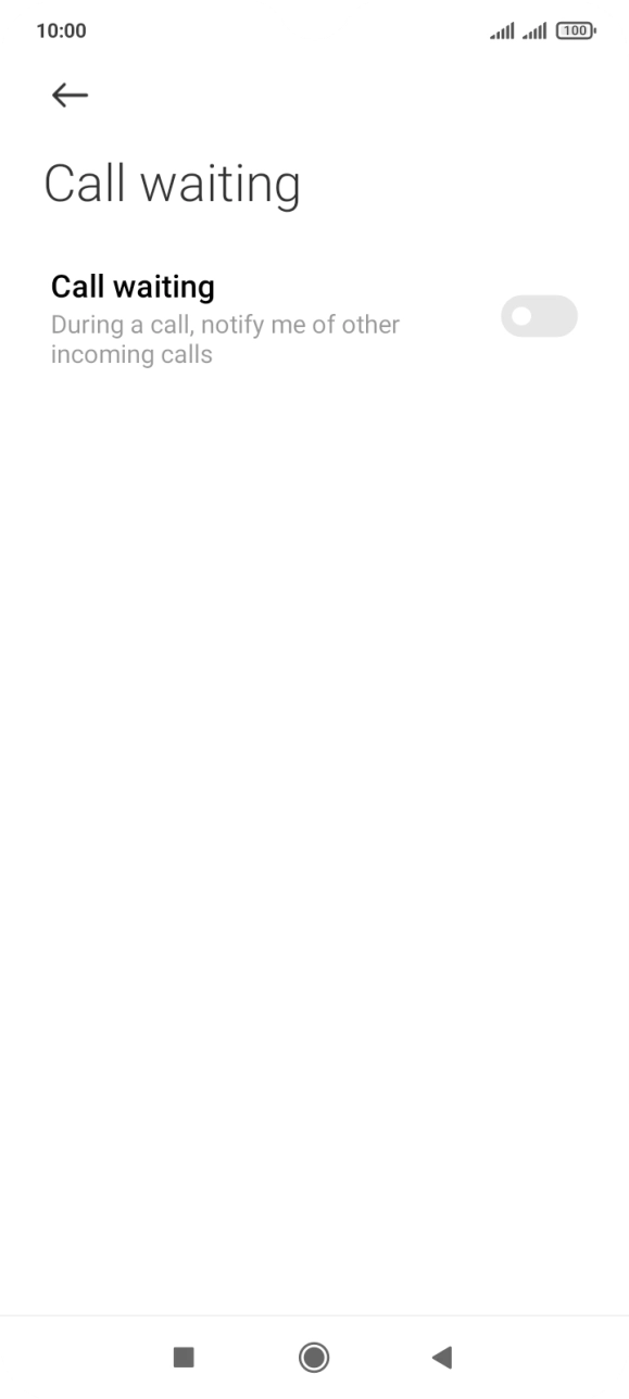 Press the indicator next to 'Call waiting' to turn the function on or off.