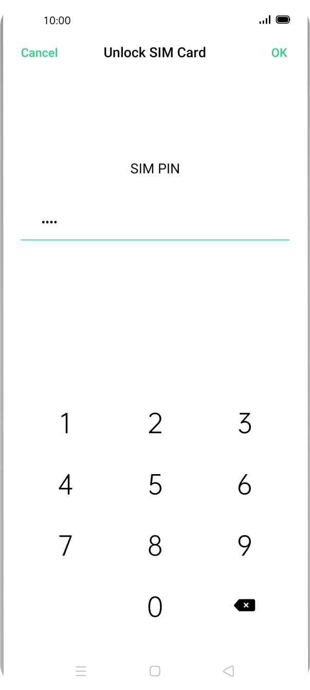 Key in your SIM PIN and press OK. The default SIM PIN is 0000.