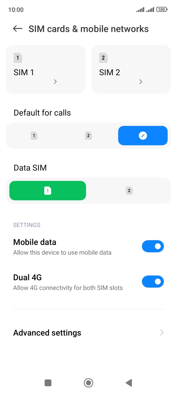 Press the required SIM. Press the required SIM.