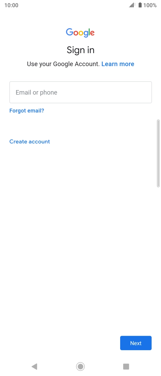 If you don't have a Google account, press Create account and follow the instructions on the screen to create an account.