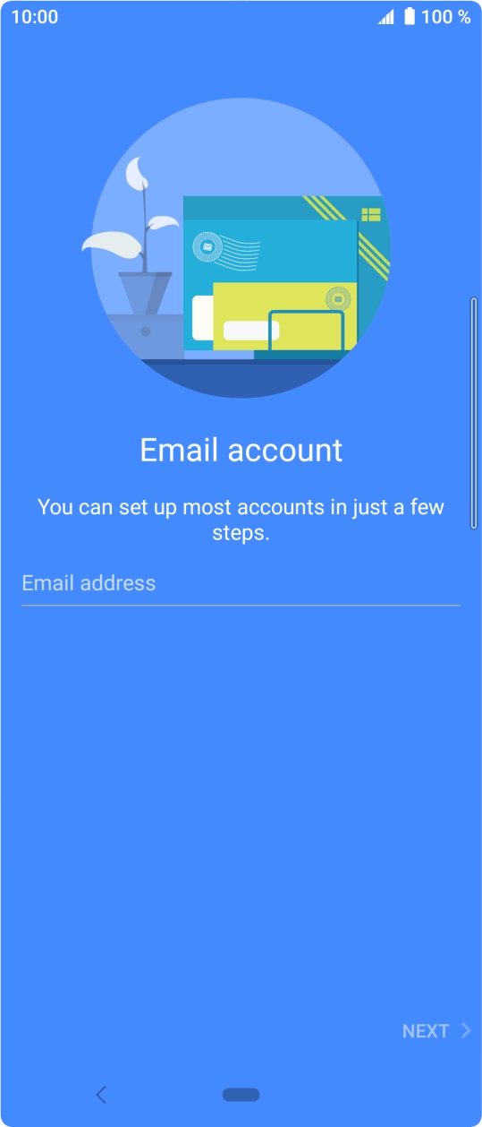 Press Email address and key in your email address. Press Email address and key in your email address.