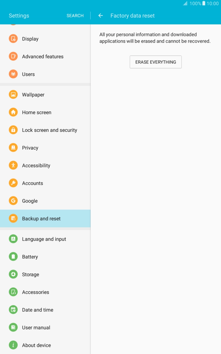 Press ERASE EVERYTHING. Wait a moment while the factory default settings are restored. Follow the instructions on the screen to set up your tablet and prepare it for use.