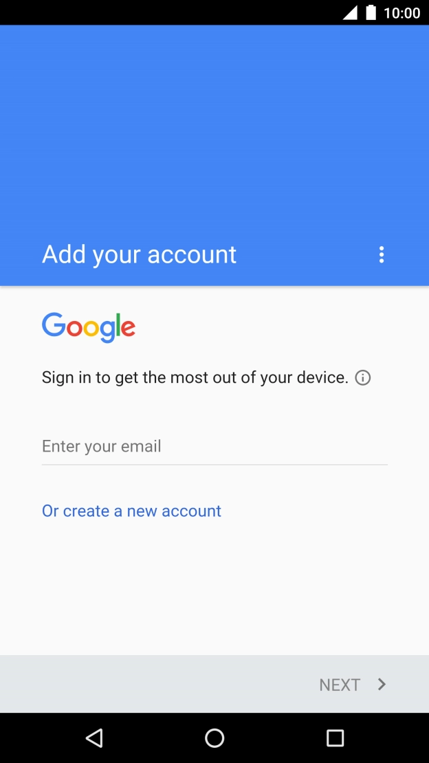 If you don't have a Google account, press Or create a new account and follow the instructions on the screen to create an account.