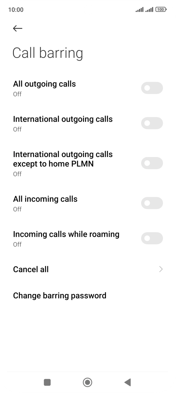 Press the indicator next to the required barring type to turn the function on or off. Press the indicator next to the required barring type to turn the function on or off.