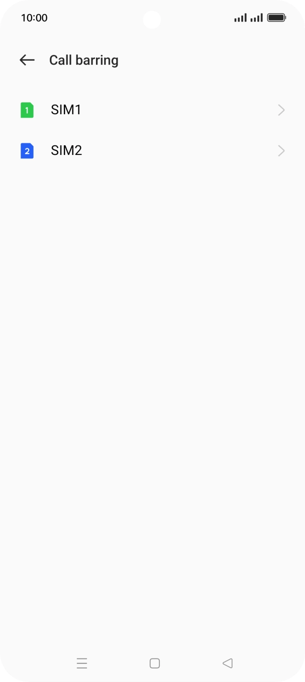 Press the required SIM. Press the required SIM.