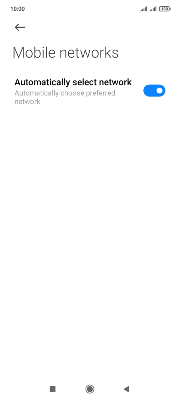 Press the indicator next to 'Automatically select network' to turn off the function.