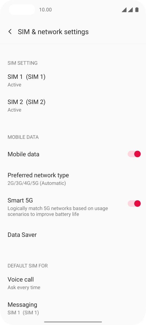 Press the required SIM. Press the required SIM.