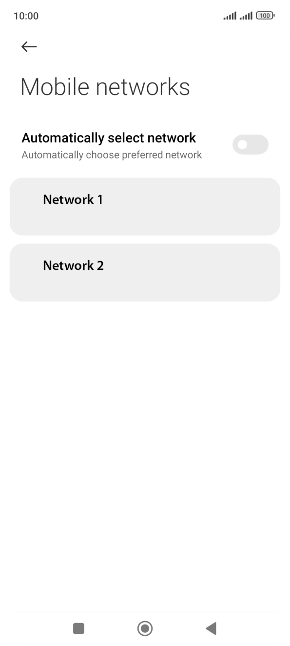 Press the required network. Press the required network.