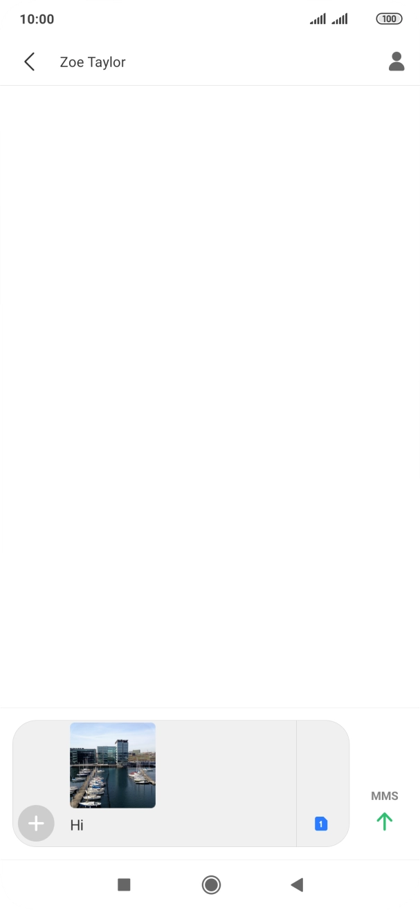 Press the send icon when you've finished your picture message. Press the send icon when you've finished your picture message.