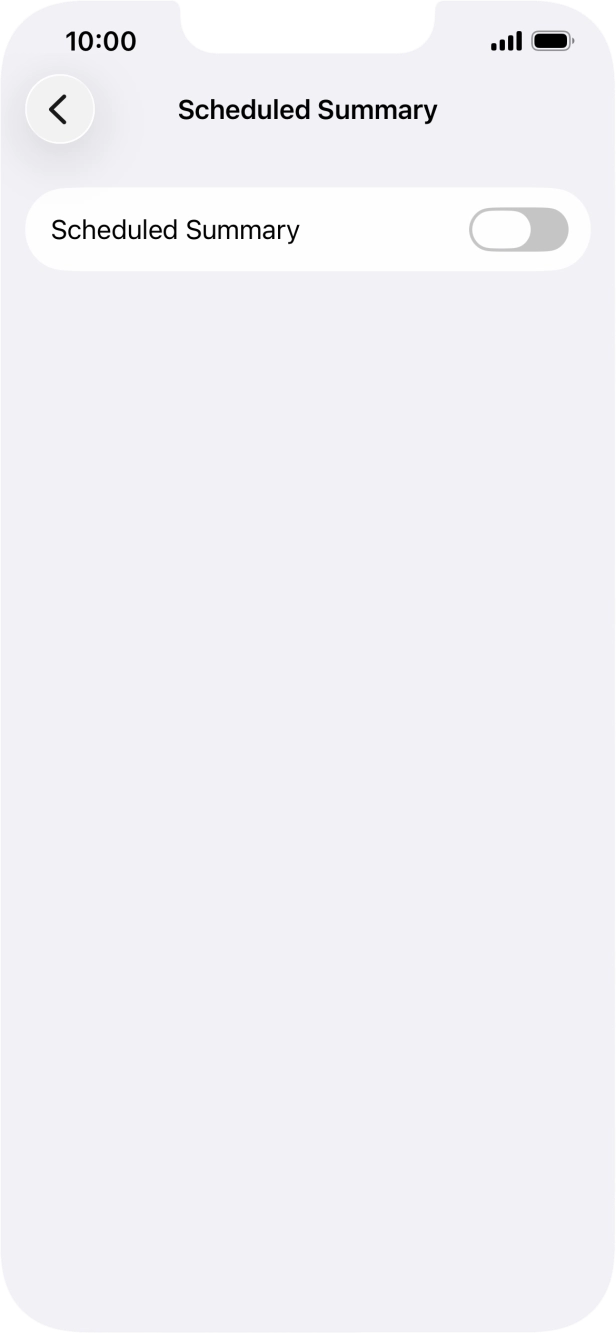 Press the indicator next to 'Scheduled Summary' to turn on the function and follow the instructions on the screen to set the notification summary.