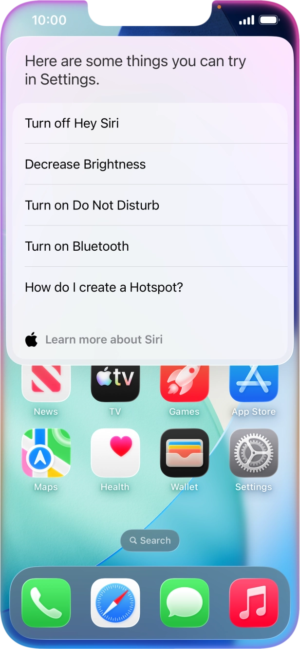 Say 'WHAT CAN I ASK' and press Learn more about Siri to see more examples. Say 'WHAT CAN I ASK' and press Learn more about Siri to see more examples.